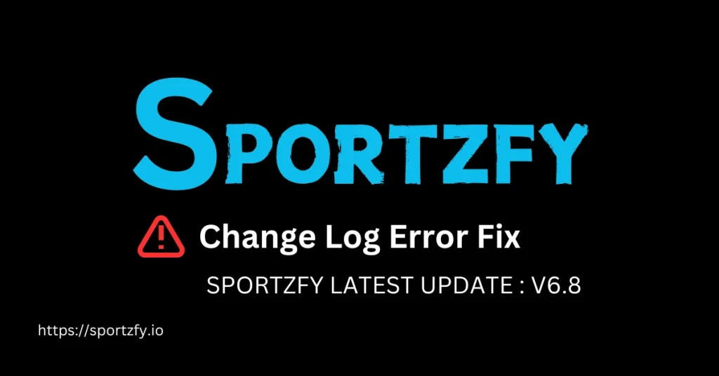 change log error in sportzfy solution